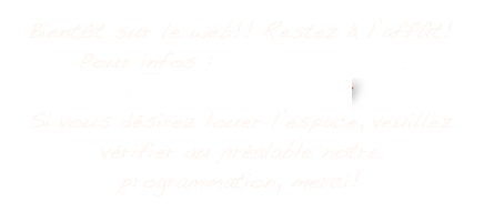 Bientôt sur le web!! Restez à l’affût!
Pour infos : info@ledonjon.ca
Aussi sur Facebook
Si vous désirez louer l’espace, veuillez vérifier au préalable notre programmation, merci!