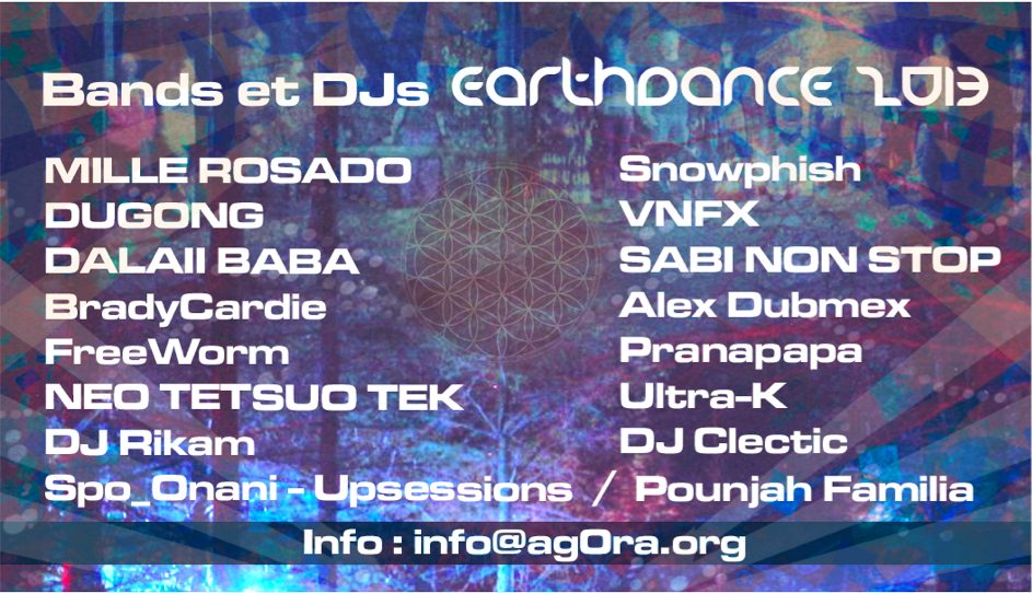 Bands and DJs of Earthdance 2013: Mille Rosado, Dugong, Dalaii Baba, BradyCardie, FreeWorm, Neo Tetsuo Tek, DJ Rikam, Spo_Onani, Snowphish, VNFX, Sabi Non Stop, Alex Dubmex, Pranapapa, Ultra-K, DJ Clectic, Pounjah Familia. $40, 81 route 263.